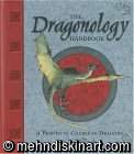 Dragonology Handbook : A Practical Course in Dragons 