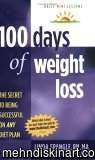 100 Days of Weight Loss: The Secret to Being Successful on ANY Diet Plan (Paperback) 