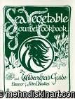 Sea Vegetable Gourmet Cookbook and Wildcrafter's Guide
