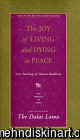 The Joy of Living and Dying in Peace : Core Teachings of Tibetan Buddhism (Library of Tibet Series , Vol 3)