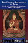 The Central Philosophy of Tibet by Robert A. F. Thurman 