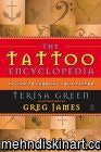 The Tattoo Encyclopedia : A Guide to Choosing Your Tattoo (Paperback)