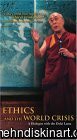 Ethics and the World Crisis - A Dialogue with the Dalai Lama (2004)