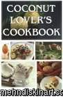 Coconut Lover's Cookbook by Bruce Fife N.D.